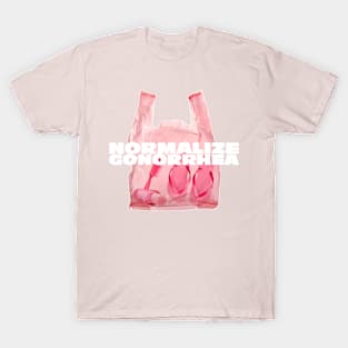 Normalize Gonorrhea T-Shirt